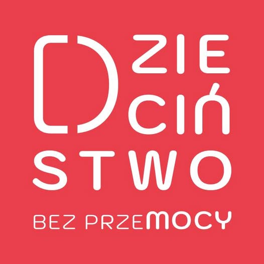 OGÓLNOPOLSKA KAMPANIA - DZIECIŃSTWO BEZ PRZEMOCY